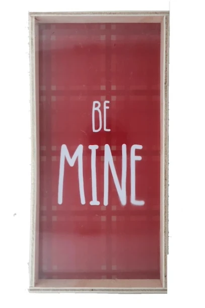 BE MINE DÃ‰COR SIGN