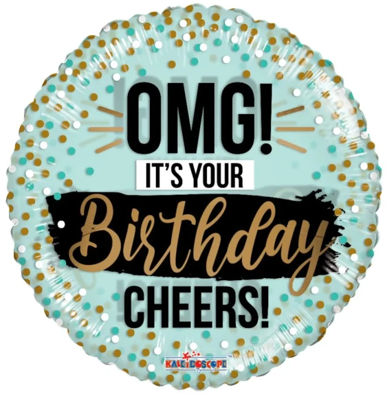 OMG ITS YOUR BIRTHDAY CHEERS BALLOON