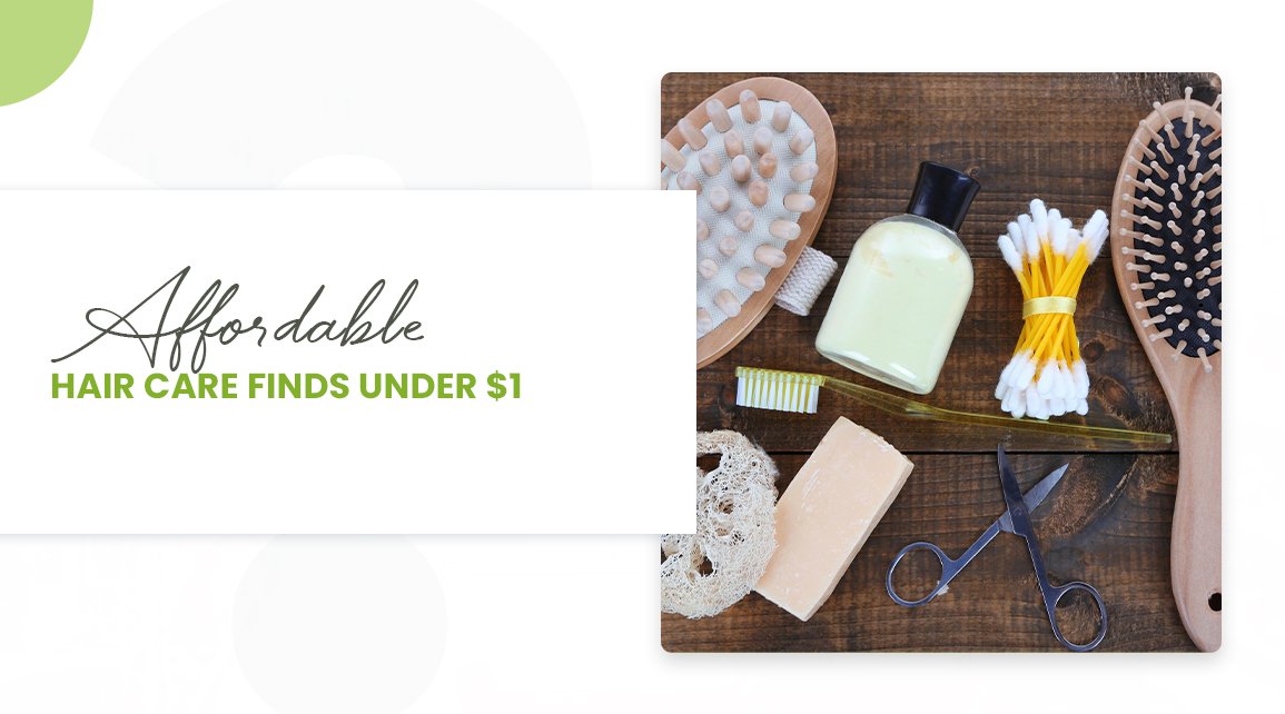 affordable hair care under one dollar