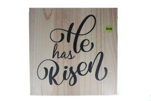 4.99 HE HAS RISEN WOODEN DÉCOR