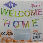 SILVER WELCOME HOME 7 INCH BANNER