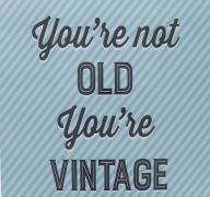 YOURE NOT OLD SQUARE GIFT BAG