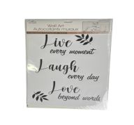 WALL ART "LIVE EVERY MOMENT LAUGH EVERY DAY LOVE BEYOND"