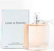 4.99 LOVE IS FOREVER PARFUM 3.4 FL OZ