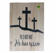 4.99 HE IS NOT HERE WOODEN DÉCOR 