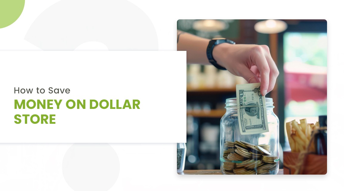 How to Save Money on Dollar Store?