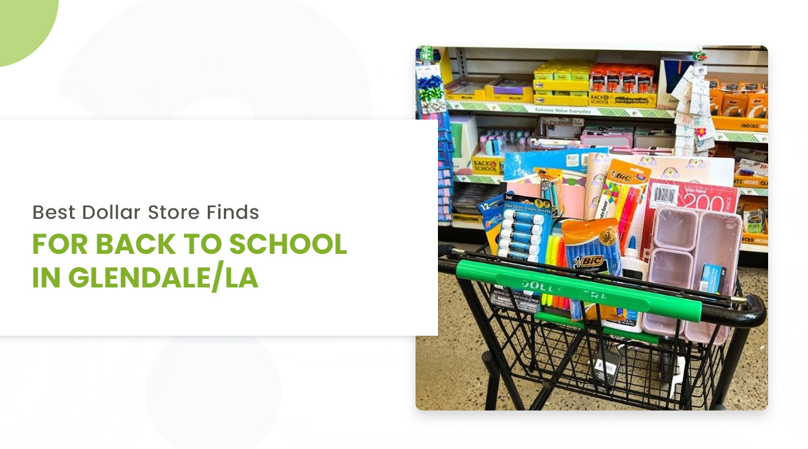 Best Dollar Store Finds for Back to School in Glendale/LA